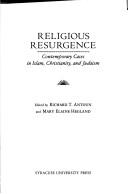 Cover of: Religious Resurgence: Contemporary Cases in Islam, Christianity, and Judaism