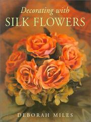 Cover of: Decorating with Silk Flowers
