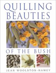 Cover of: Quilling Beauties of the Bush by Jean Woolston-Hamey