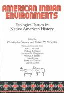 Cover of: American Indian environments: ecological issues in native American history