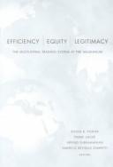 Cover of: Efficiency, equity, and legitimacy by Roger B. Porter