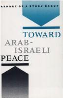 Cover of: Toward Arab-Israeli peace | 