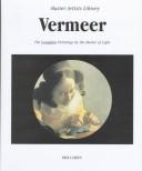 Cover of: Vermeer:  The Complete Paintings by the Master of Light  (Master Artists Library)