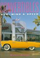 Cover of: Convertibles: Sun, Wind & Speed (Cars)
