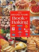 Cover of: The Brand Name Book of Baking