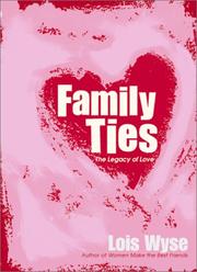 Cover of: Family Ties: The Legacy of Love