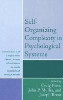 Cover of: Self-Organizing Complexity in Psychological Systems (Psychological Issues) by Joseph Brent, Joseph Brent