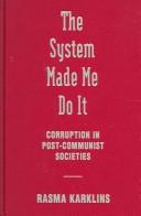 Cover of: The System Made Me Do It | Rasma Karklins