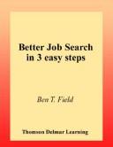 Cover of: Better Job Search in 3 Easy Steps