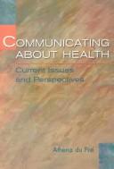 Cover of: Communicating about health by Athena DuPré