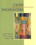 Cover of: Close Encounters: Communicating in Relationships