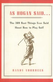 Cover of: As Hogan Said . . .: The 389 Best Things Anyone Said about How to Play Golf