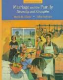 Cover of: Marriage and the Family: Strengths and Diversity