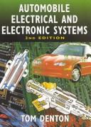 Cover of: Automobile Electrical and Electronic Systems by Tom Denton