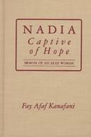 Cover of: Nadia, Captive of Hope by Fay Afaf Kanafani