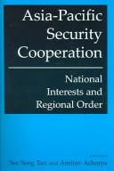 Cover of: Asia-pacific Security Cooperation: National Interests And Regional Order