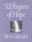 Cover of: Whispers of Hope by Beth Moore