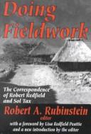 Doing fieldwork by Redfield, Robert