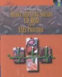 Cover of: Heart and Lung Sounds For The EMS Provider by Thomson Delmar Learning