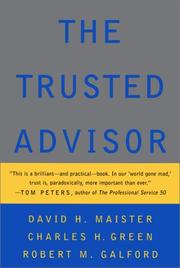 Cover of: The Trusted Advisor by David H. Maister, Charles H. Green, Robert M. Galford