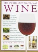 Cover of: The World Encyclopedia of Wine