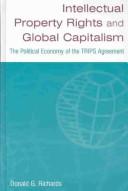 Cover of: Intellectual Property Rights and Global Capitalism by Donald G. Richards