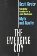Cover of: The emerging city: myth and reality