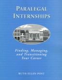 Cover of: Paralegal Internships by Ruth-Ellen Post, Ruth-Ellen Post