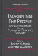 Cover of: Imagining the people by edited by Joshua A. Fogel and Peter G. Zarrow.