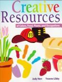 Cover of: Creative resources of colors, food, plants, and occupations by Judy Herr