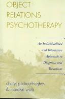 Cover of: Object Relations Psychotherapy by Cheryl Glickauf-Hughes, Cheryl Glickauf-Hughes