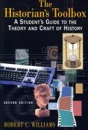 Cover of: The Historian's Toolbox: A Student's Guide to the Theory and Craft of History