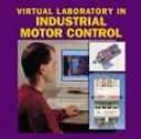 Cover of: Virtual Lab in Industrial Motor Controls
