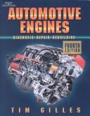 Cover of: Automotive Engines by Tim Gilles