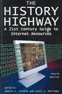 Cover of: The 21st century history highway: a guide to Internet resources