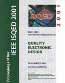 Cover of: International Symposium on Quality Electronic Design: Proceedings, 26-28 March, 2001, San Jose, California