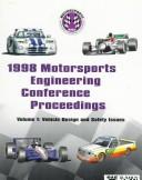 Cover of: 1998 Motorsports Engineering Conference Proceedings: Vehicle Design and Safety (Proceedings)