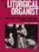 Cover of: The Liturgical Organist