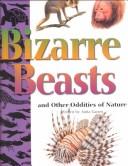Bizarre Beast by Anita Ganeri