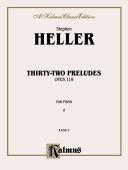Cover of: Heller 32 Preludes (Op.119) (Kalmus Edition)