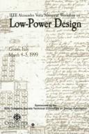 Cover of: IEEE Alessandro Volta Memorial Workshop on Low-Power Design: proceedings : March 4-5, 1999, Como, Italy