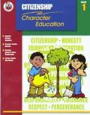 Cover of: Character Education: Citizenship, Grade 1 (Character Education (School Specialty))