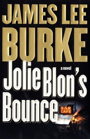 Jolie Blon's bounce by James Lee Burke