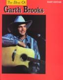 Cover of: The Best of Garth Brooks (Easy Guitar Tab Edition)