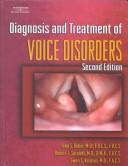 Cover of: Diagnosis & Treatment of Voice Disorders