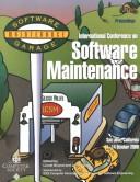 Cover of: Software Maintenance (Icsm 2000): 2000 International Conference (International Conference on Software Maintenance) by Calif) International Conference on Software Maintenance (2000 : San Jose
