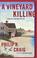Cover of: A vineyard killing