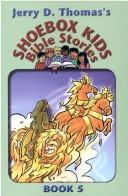 Cover of: Jerry D. Thomas's Shoebox kids' Bible stories