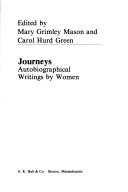 Cover of: Journeys by Carol Hurd Green, Mary Grimley Mason