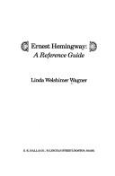 Cover of: Ernest Hemingway: a reference guide